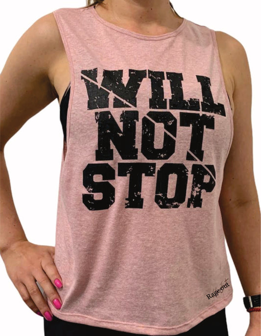 Women’s "Will Not Stop" Muscle Tank