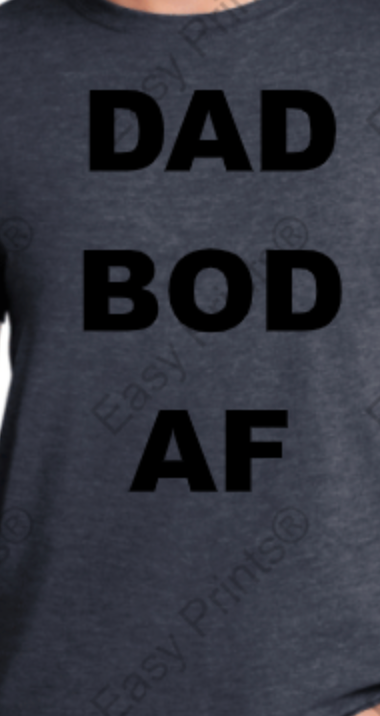 Dad Bod AF (Light Gray)